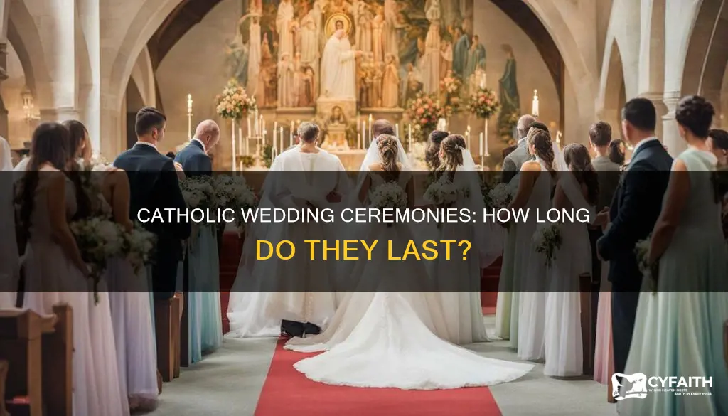 how long are catholic wedding ceremonies