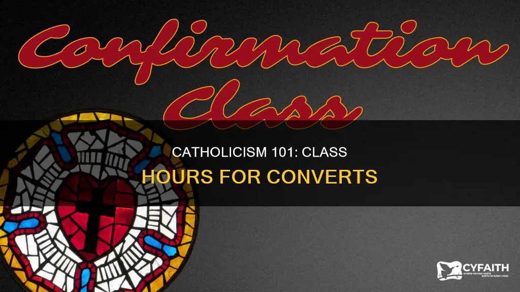 how long are classes to become catholic
