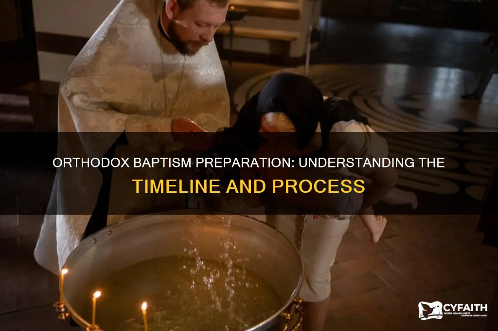 how long before get baptized orthodox church
