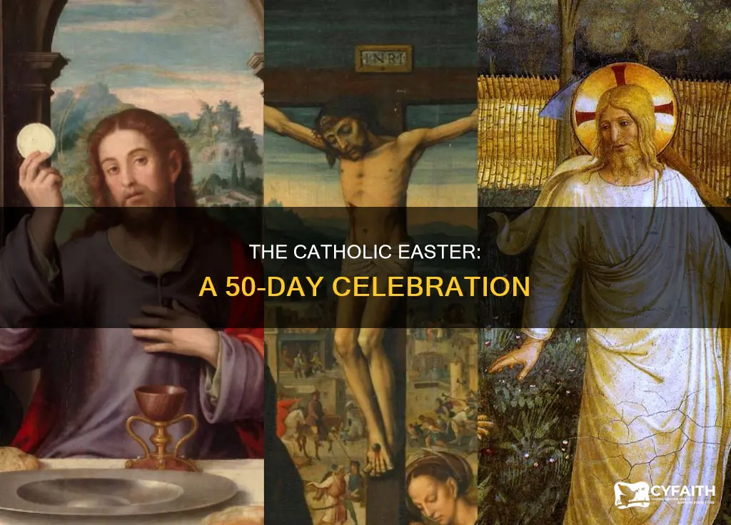 how long do catholic celebrate easter