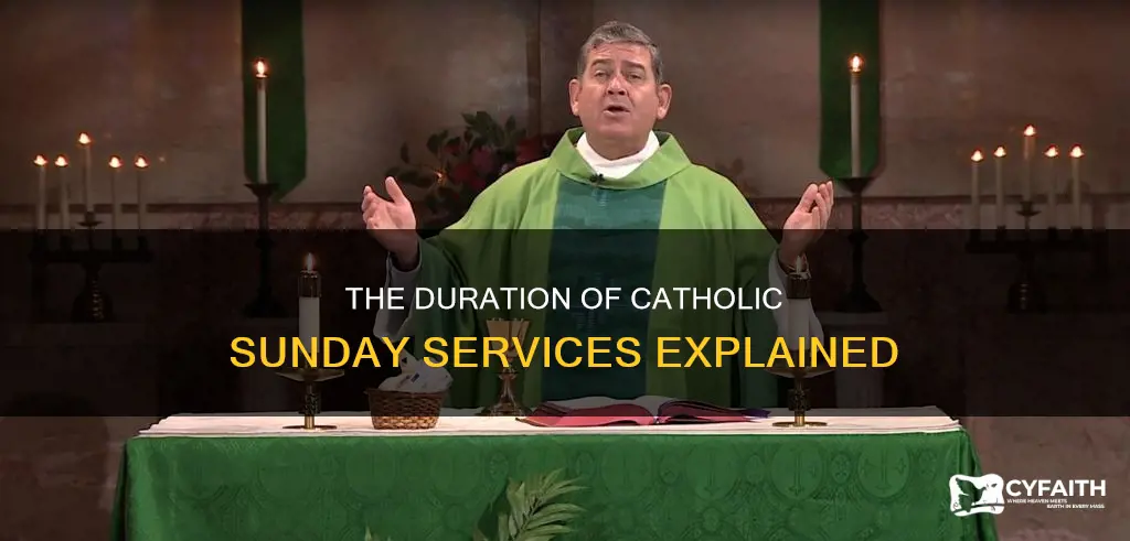 how long do catholic sunday services last
