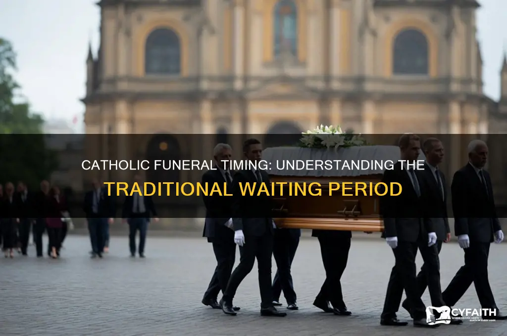 how long do catholics wait to have a funeral