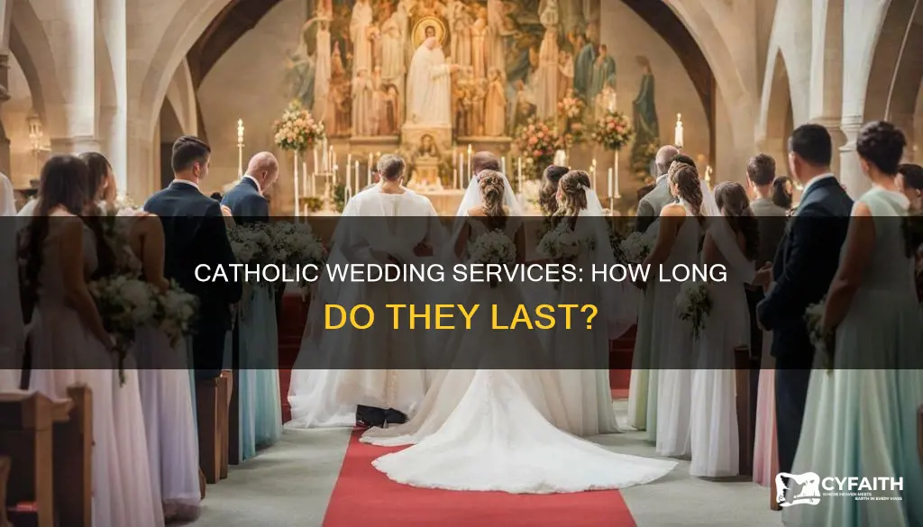 how long does a catholic wedding service last