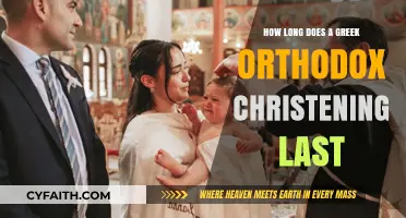Greek Orthodox Christening Duration: A Guide to Ceremony Length