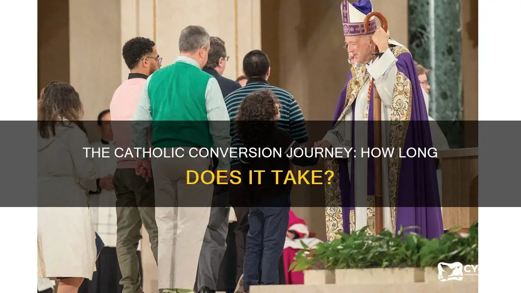 how long does catholic conversion take