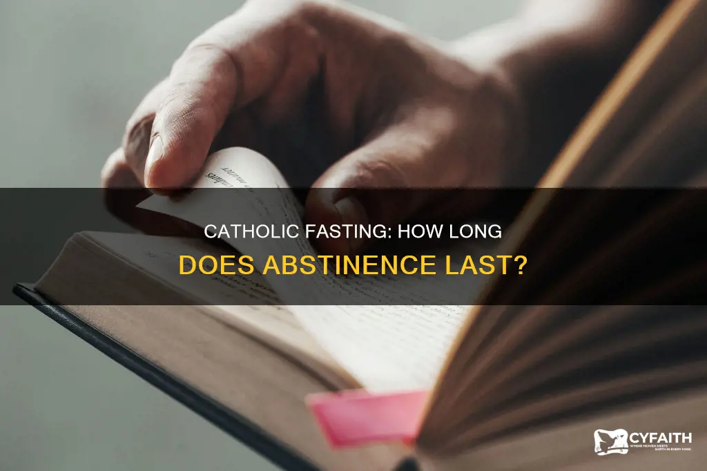 how long does catholic fasting last