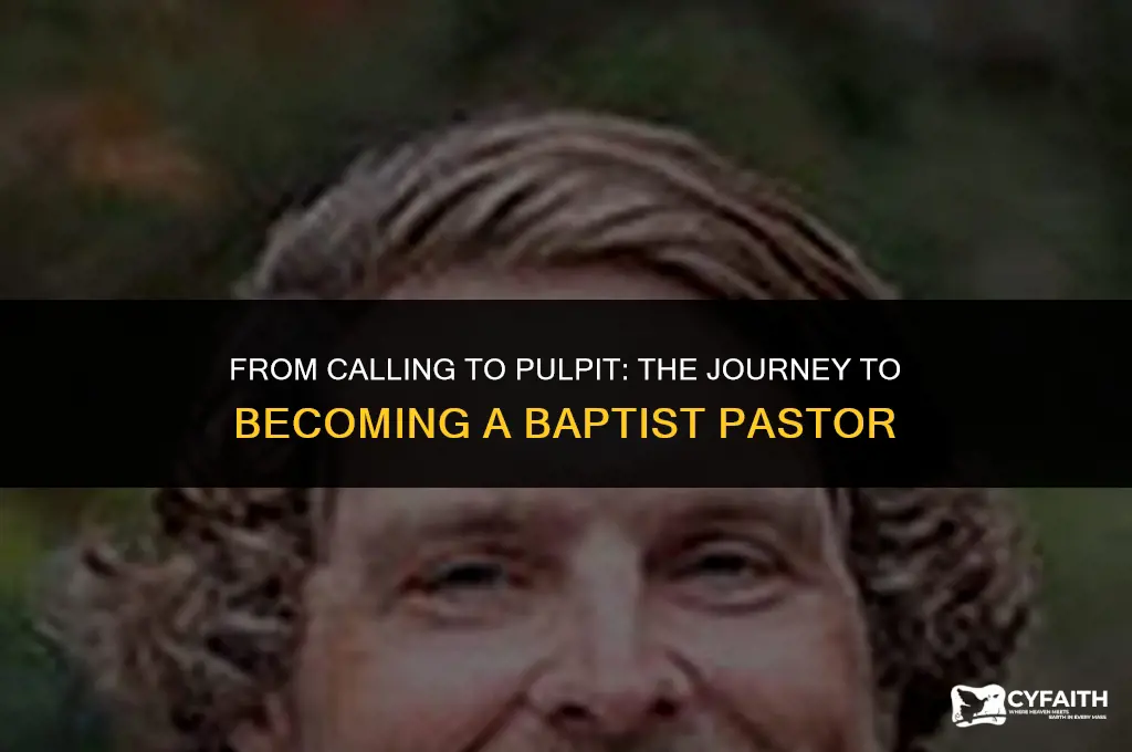 how long does it take to become a baptist pastor