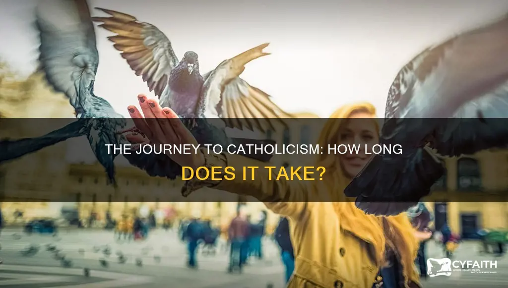 how long does it take to become catholic