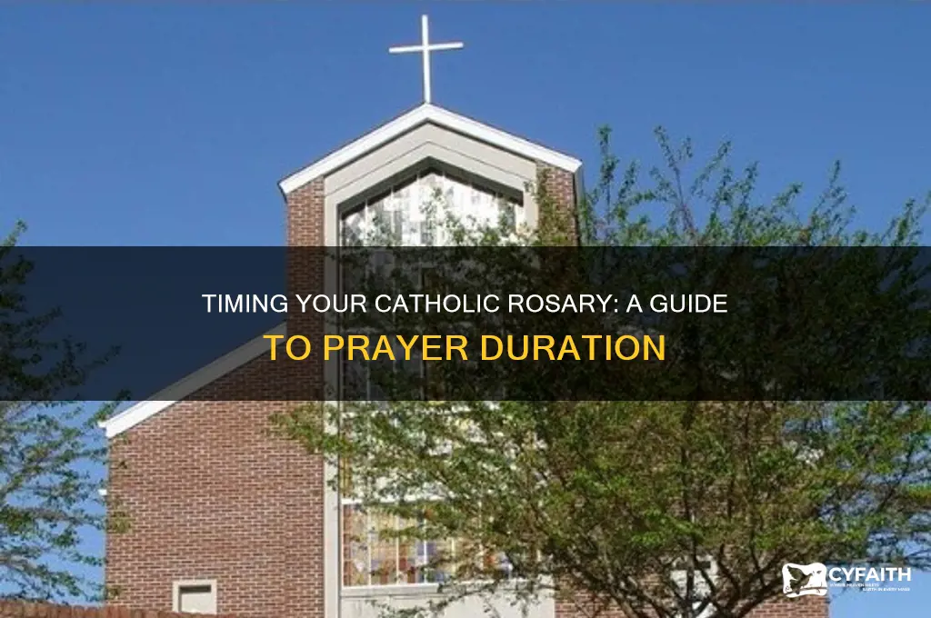 how long does it take to say a catholic rosary