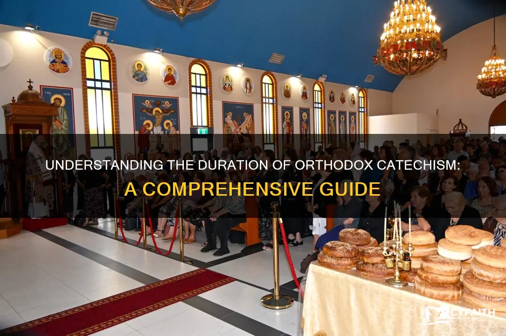 how long does orthodox catechism take