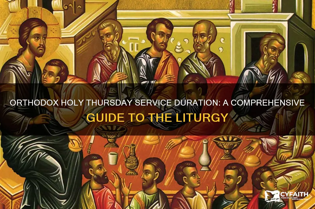 how long does the service thursday orthodox holy last
