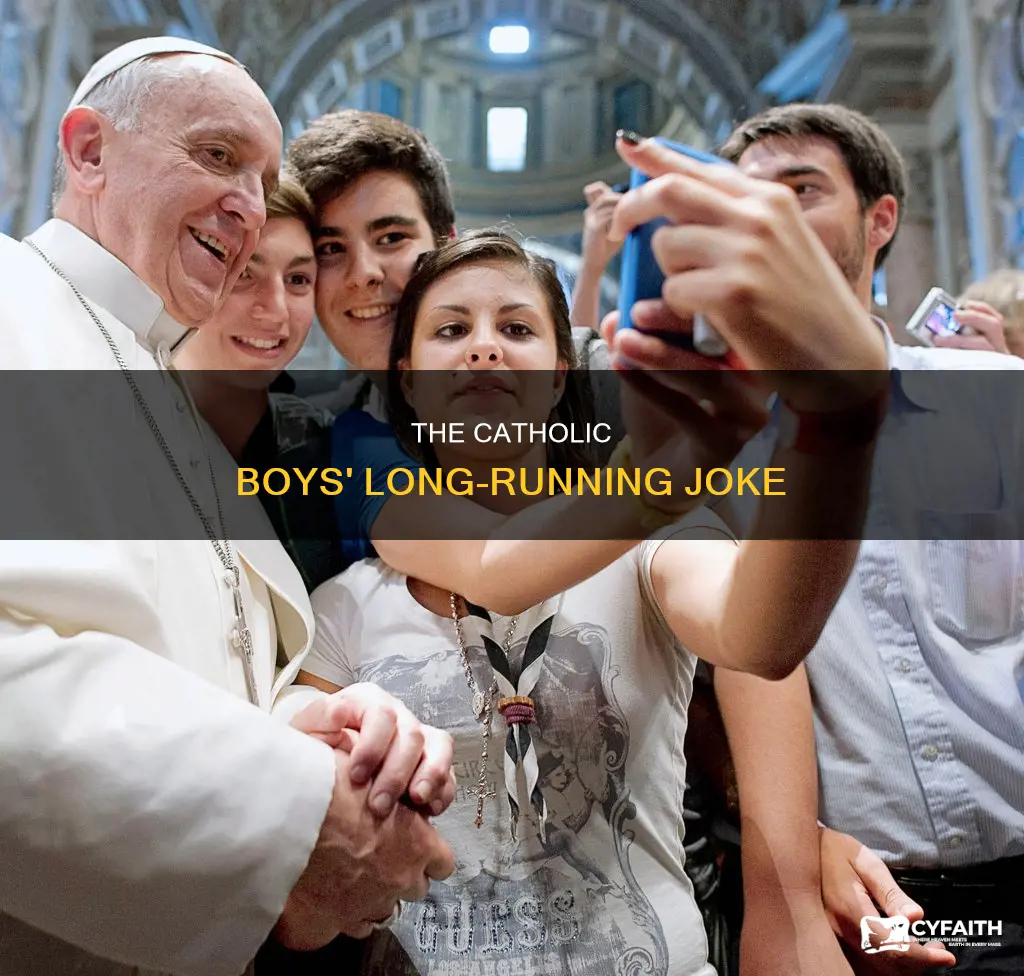 how long has catholic boys been a joke