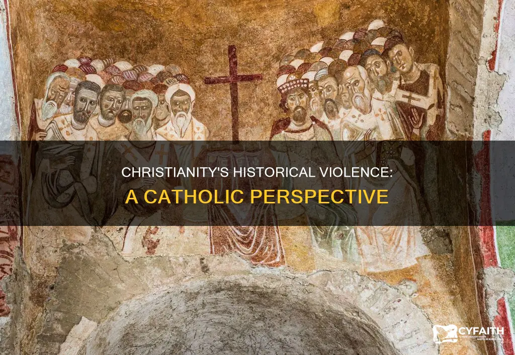 how long has christianity not been violent catholic