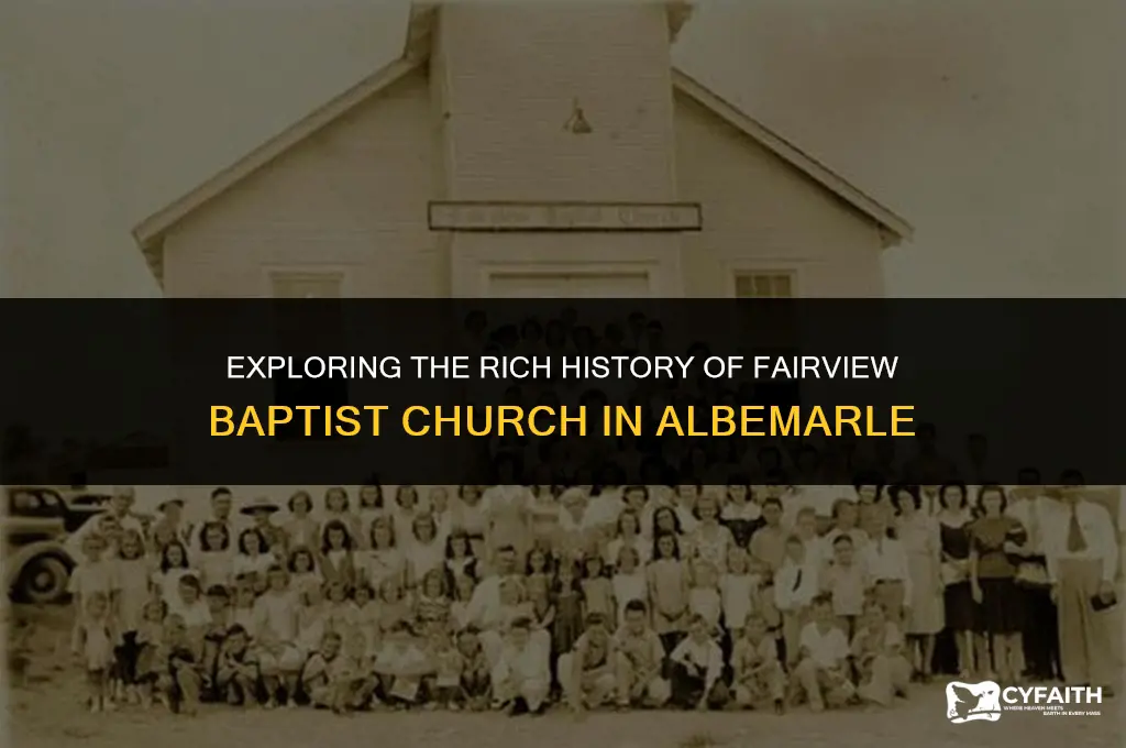 how long has fairview baptist albemarle been around