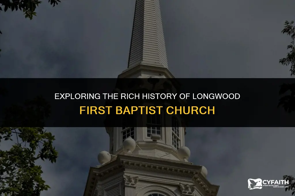 how long has the longwood first baptist church been open