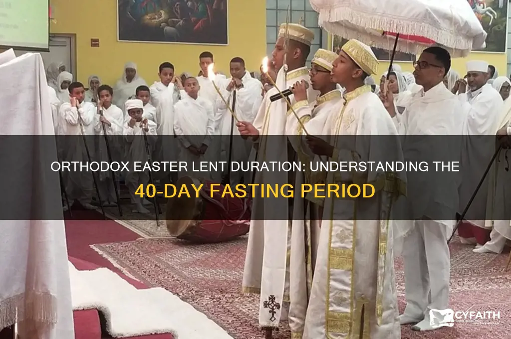how long id the orthodox easter lent