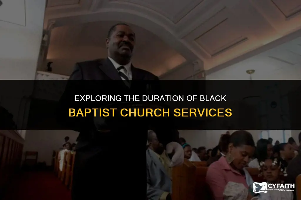 how long is a black baptist church service