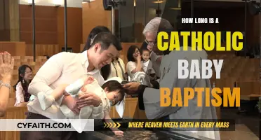 A Catholic Baby Baptism: How Long Does It Last?