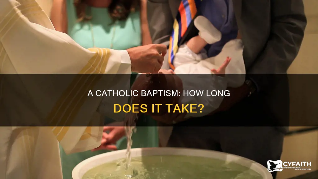 how long is a catholic baptism