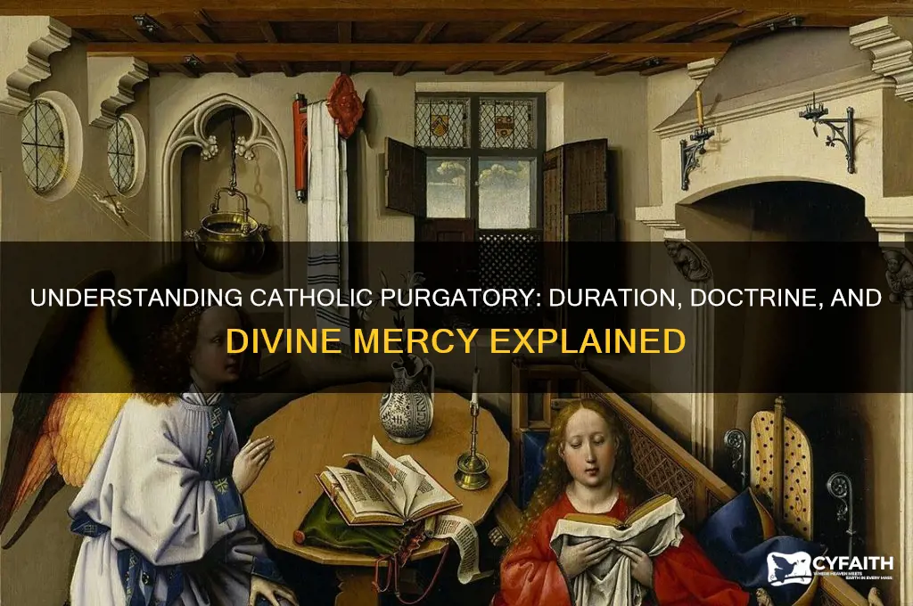 how long is catholic purgatory