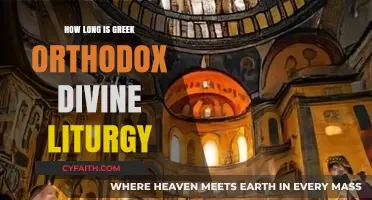 Understanding the Duration of Greek Orthodox Divine Liturgy Services