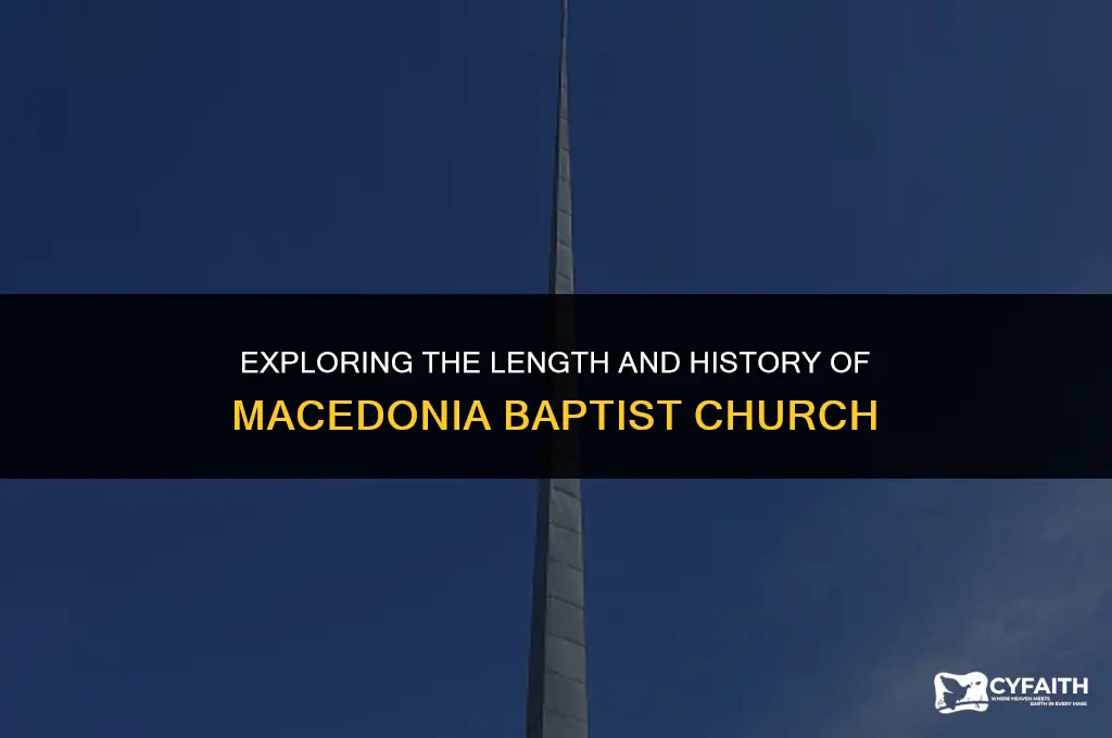 how long is macedonia baptist church