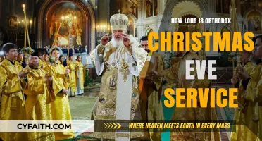 Orthodox Christmas Eve Service Duration: A Guide to the Festive Liturgy