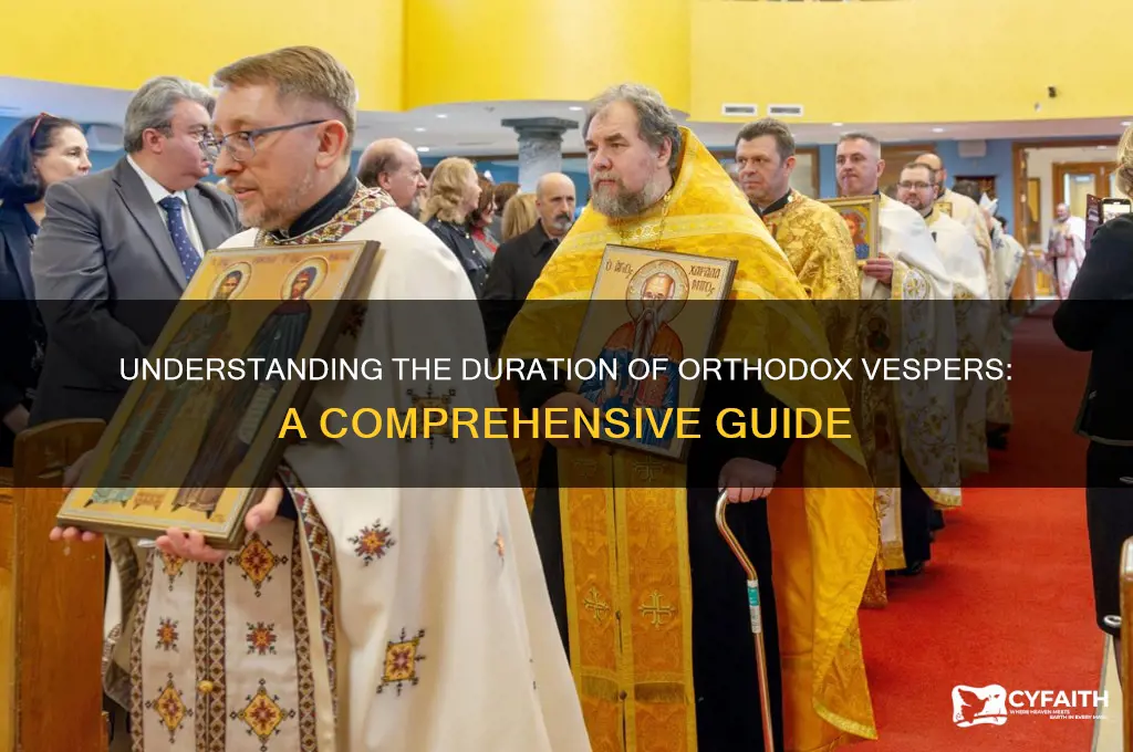how long is orthodox vespers