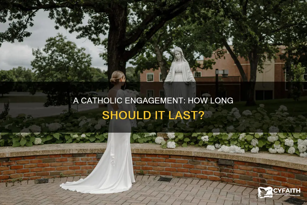 how long should a catholic engagement be