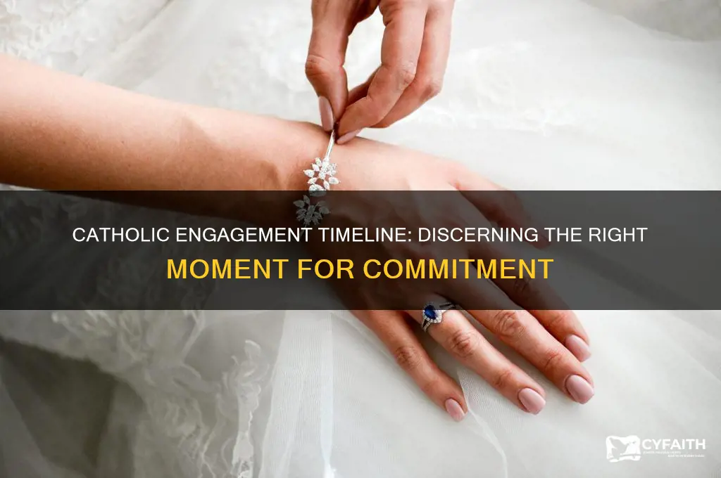 how long should you date before getting engaged catholic