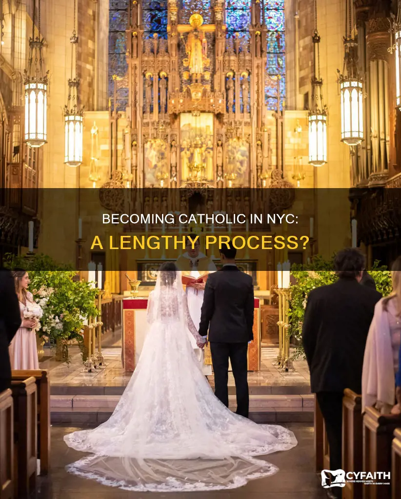 how long to become catholic nyc