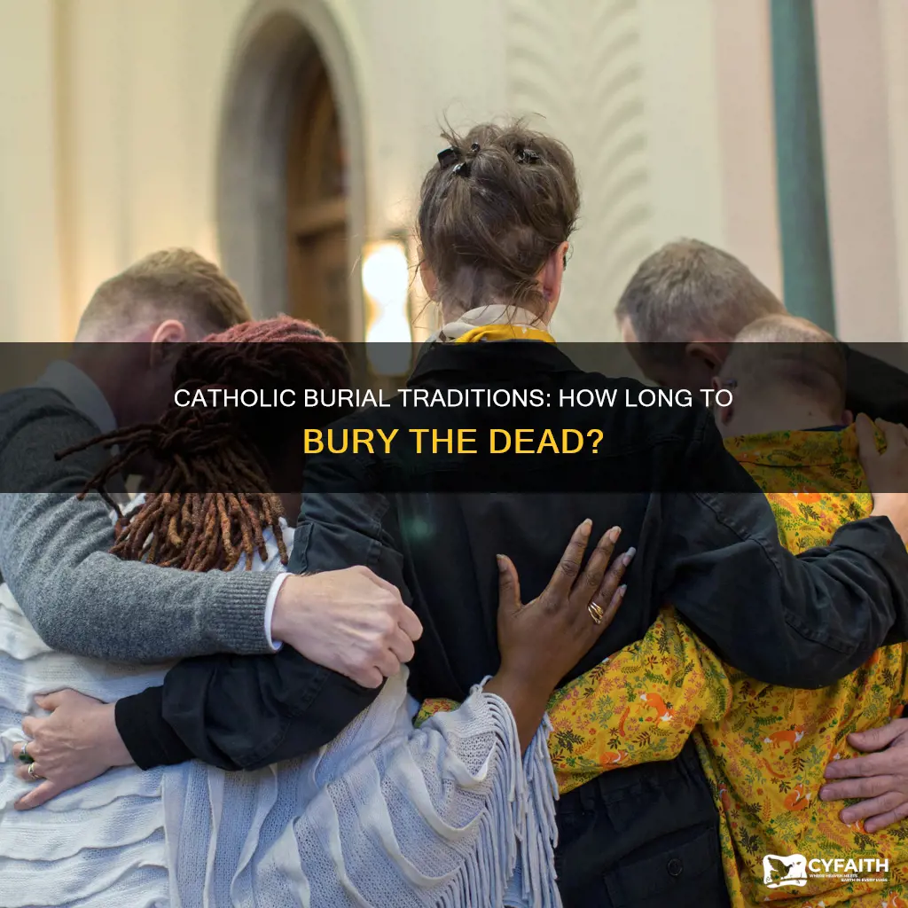 how long to bury a catholic