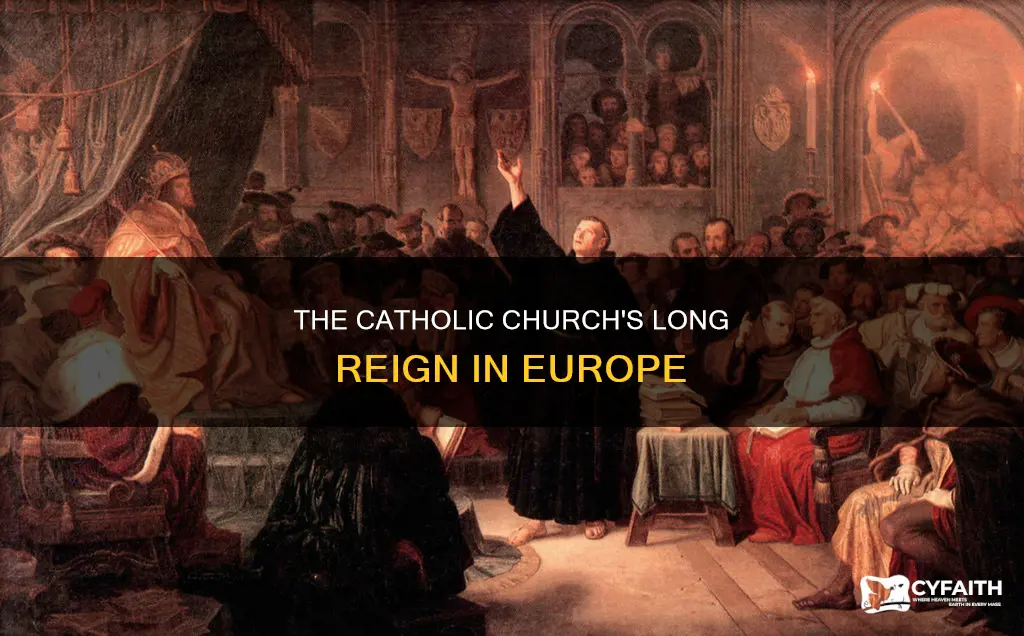how long was europe predominantly catholic