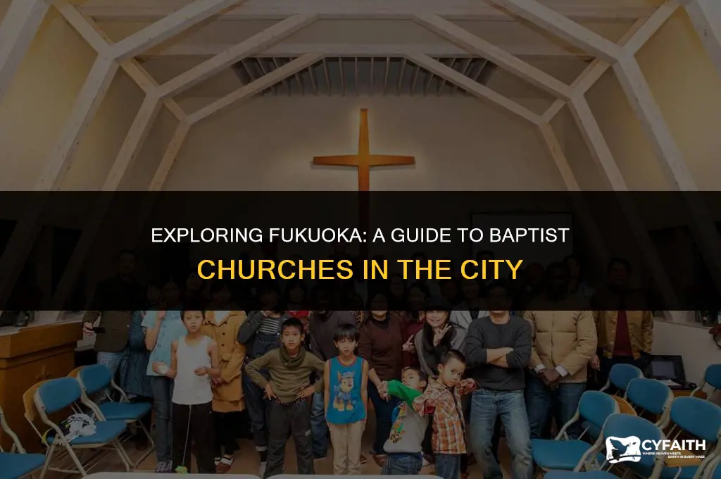 how many baptist churches are in fukoaka