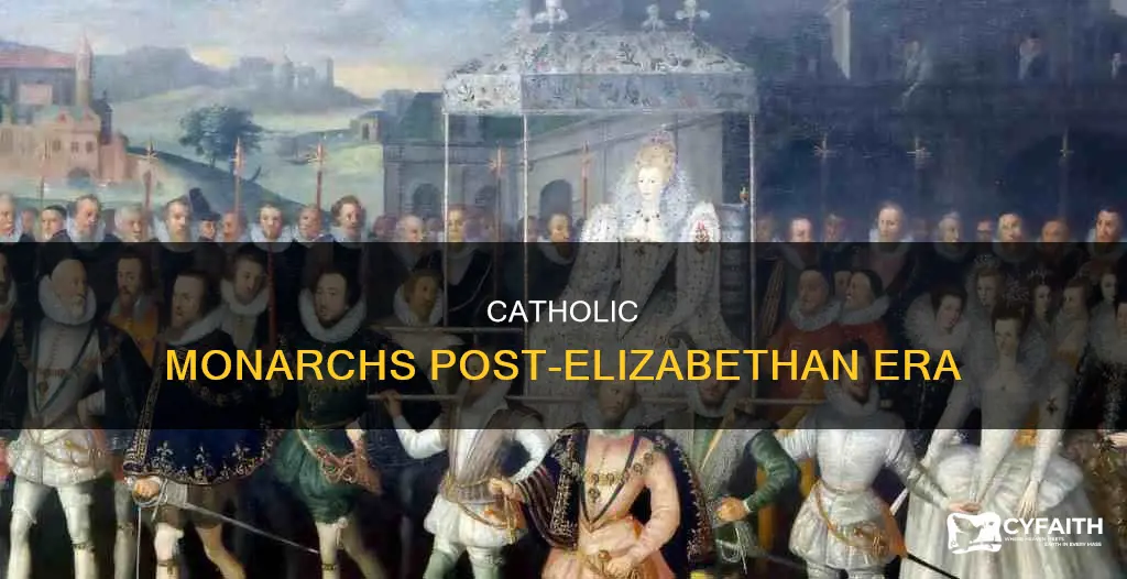 how many catholic kings after queen elizabeth died