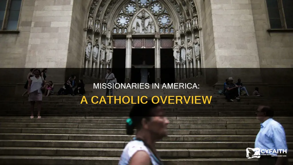 how many catholic missionaries in america