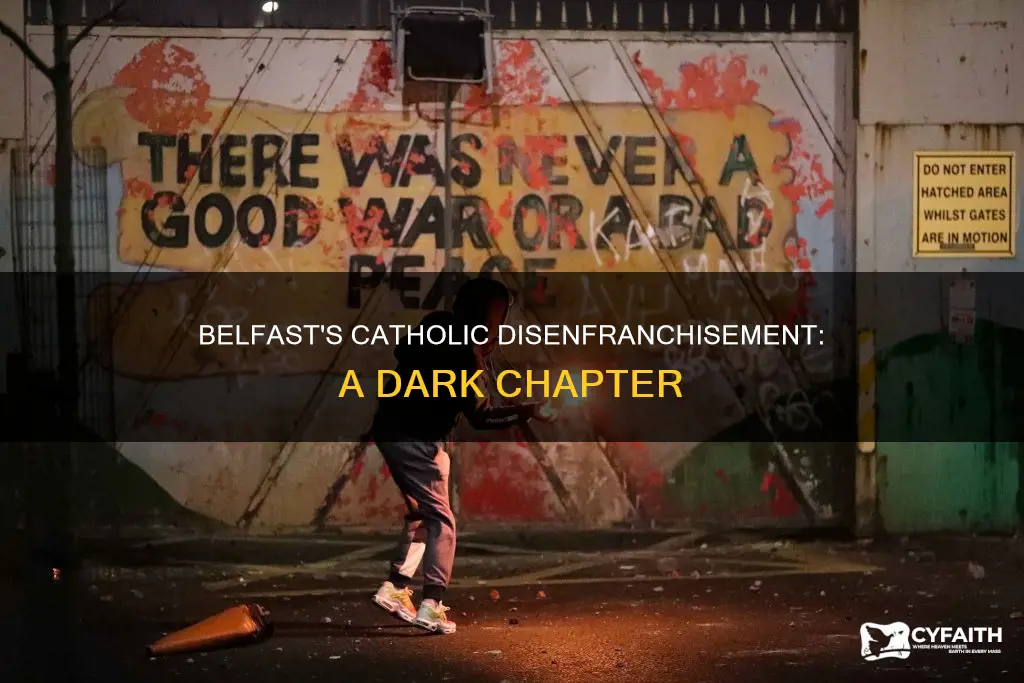 how many catholics were disenfranchised in belfast