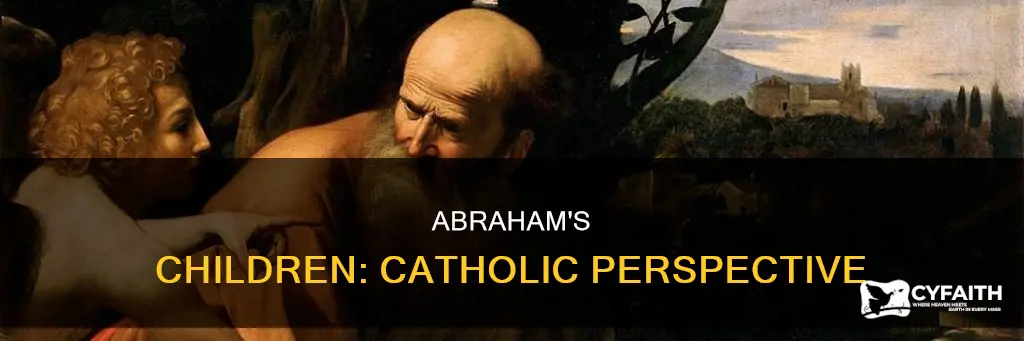 how many children did abraham have catholic