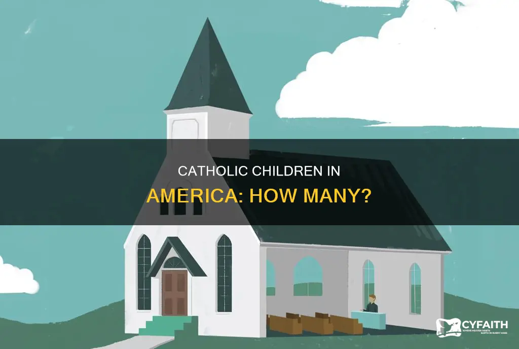 how many children in america are catholic