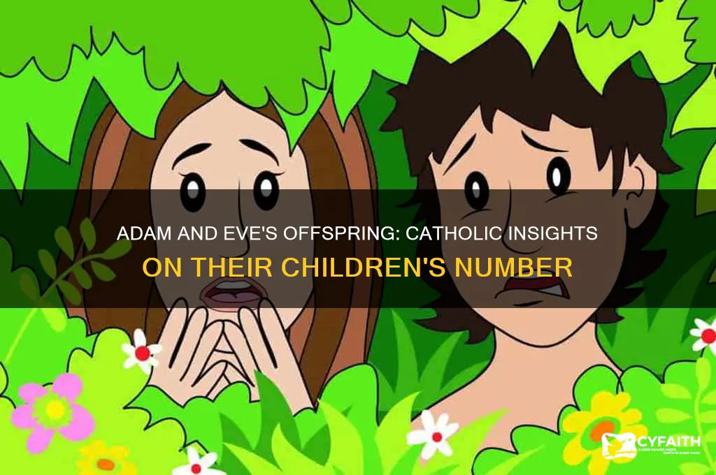 how many kids did adam and eve have catholic