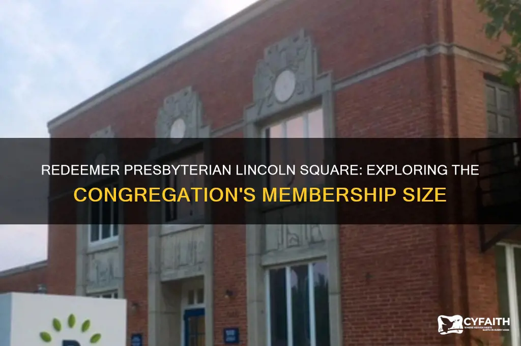 how many members in redeement presbyterian lincoln square
