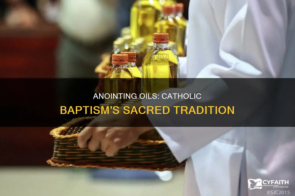 how many oils are used in catholic baptism