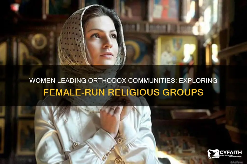 how many orthodox communities ran by women