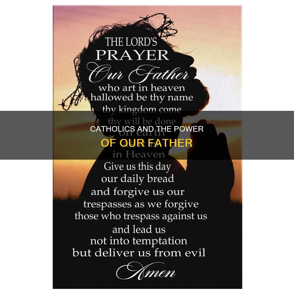 how many our father prayets do catholics say