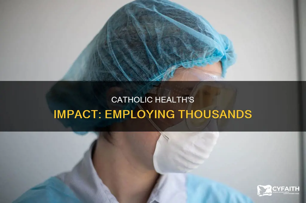 how many people does catholic halth employ