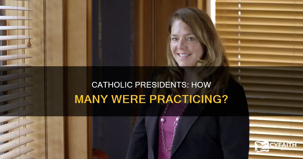 how many practicing catholics have been president