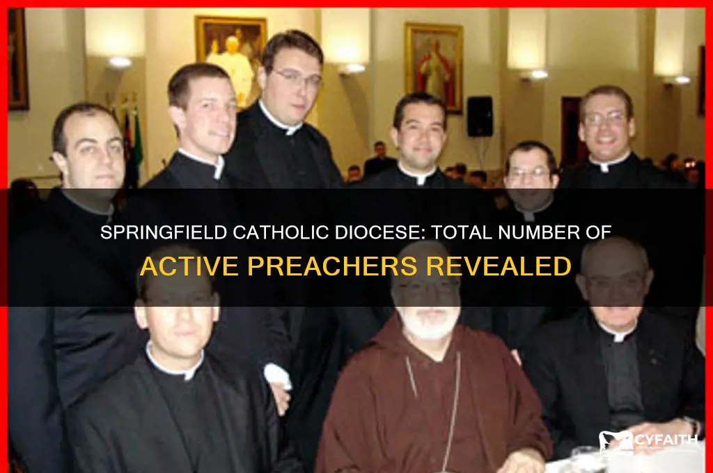 how many preachers total in the springfield catholic diocese