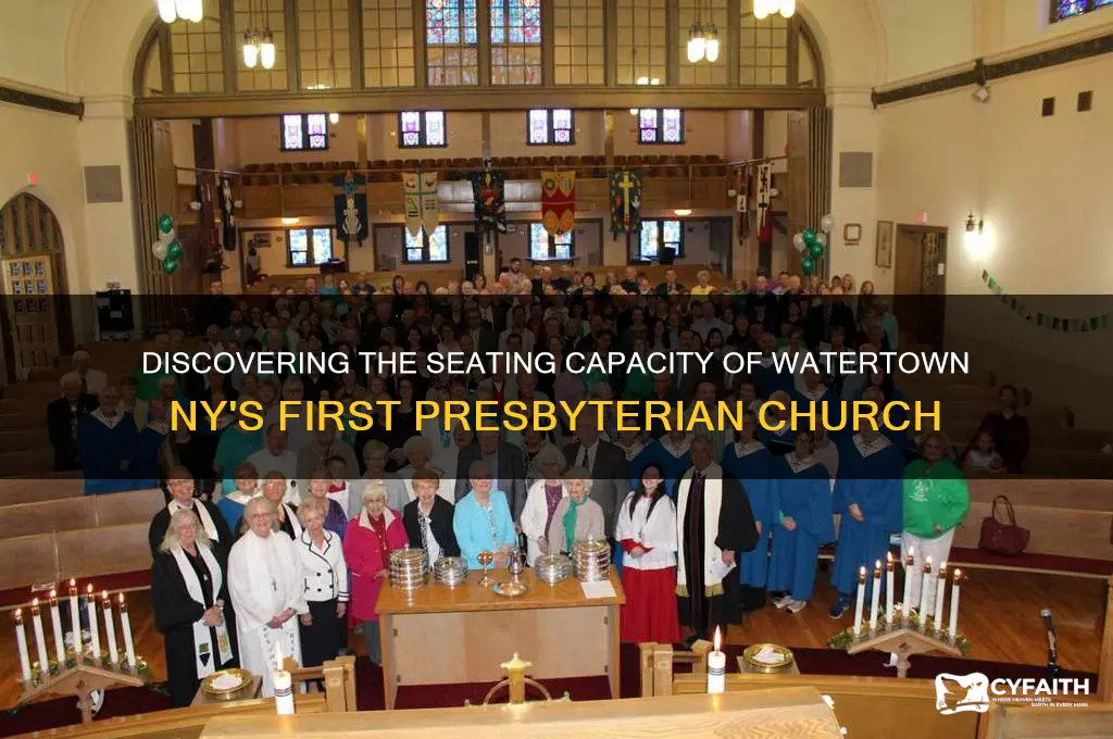 how many seats in the first presbyterian church watertown ny