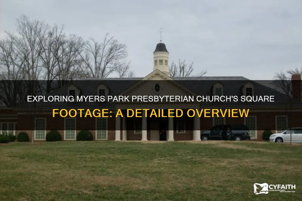 how many square feet are in myers park presbyterian church