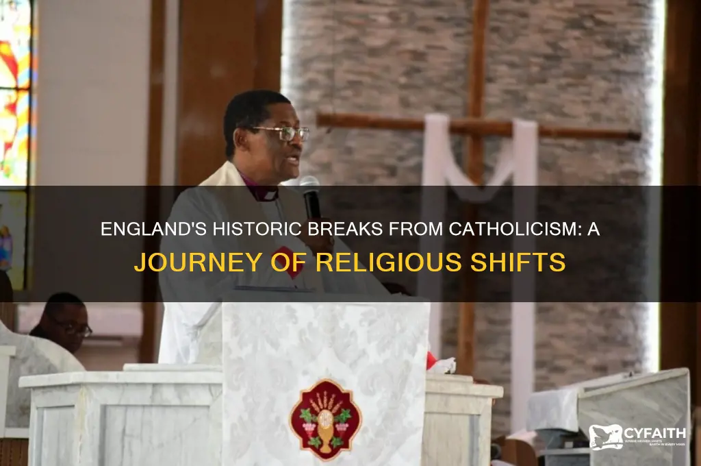 how many times did england depart from the catholic catholicism